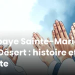 Abbaye Sainte-Marie du Désert : histoire et visite