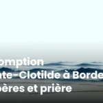 Assomption Sainte-Clotilde à Bordeaux : repères et prière