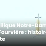 Basilique Notre-Dame de Fourvière : histoire et visite Basilique Notre-Dame de Fourvière : histoire et visite