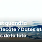 C’est quand la Pentecôte ? Dates et sens de la fête C’est quand la Pentecôte ? Dates et sens de la fête