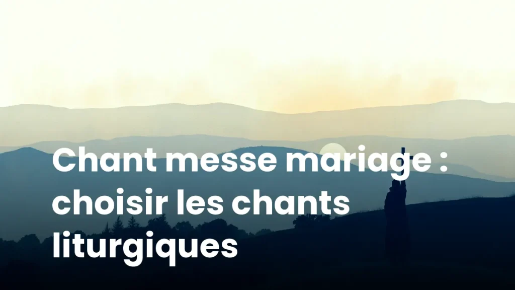 Chant messe mariage : choisir les chants liturgiques