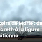 Histoire de Marie : de Nazareth à la figure chrétienne