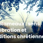 Les Rameaux : sens, célébration et traditions chrétiennes