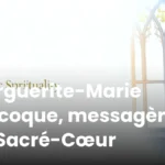 Marguerite-Marie Alacoque, messagère du Sacré-Cœur