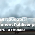Missel Laudate : comment l’utiliser pour suivre la messe
