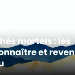 Péchés mortels : les reconnaître et revenir à Dieu Péchés mortels : les reconnaître et revenir à Dieu