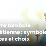Pierre tombale chrétienne : symboles, textes et choix
