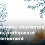 Renouveau charismatique : sens, pratiques et discernement
