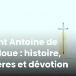 Saint Antoine de Padoue : histoire, prières et dévotion Saint Antoine de Padoue : histoire, prières et dévotion