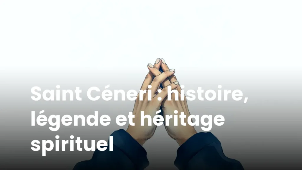 Saint Céneri : histoire, légende et héritage spirituel