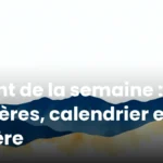 Saint de la semaine : repères, calendrier et prière