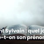 Saint Sylvain : quel jour fête-t-on son prénom ?