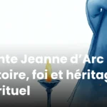 Sainte Jeanne d’Arc : histoire, foi et héritage spirituel Sainte Jeanne d’Arc : histoire, foi et héritage spirituel
