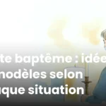 Texte baptême : idées et modèles selon chaque situation